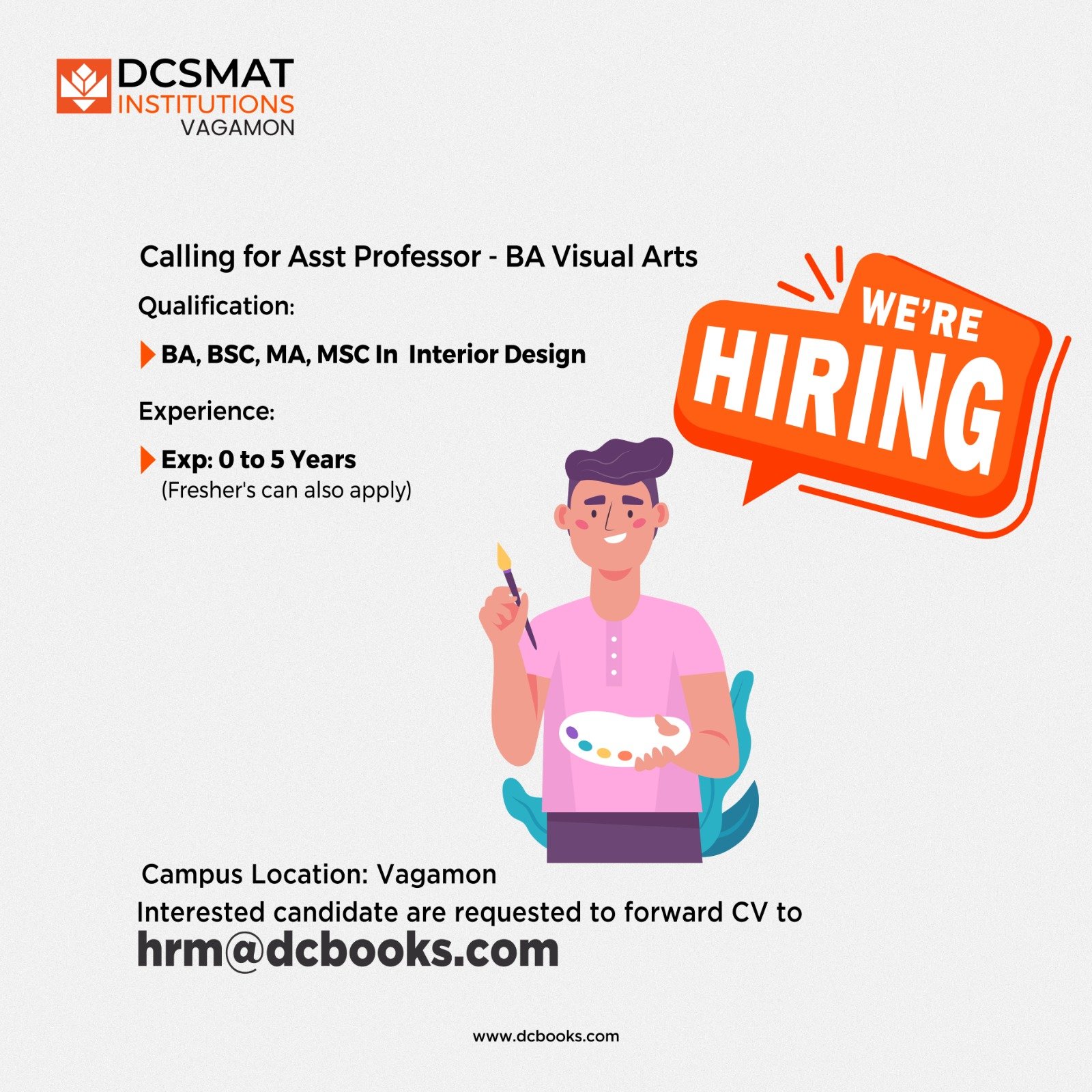 We are hiring Assistant Professors for B.A Visual Arts DCSMAT